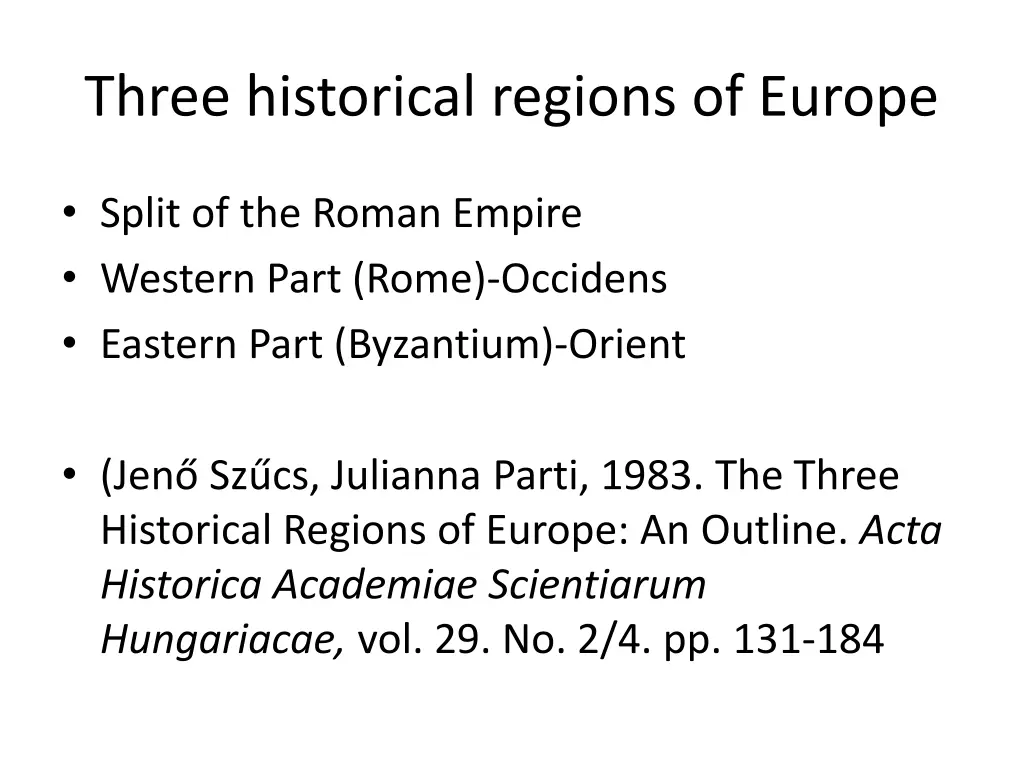 three historical regions of europe