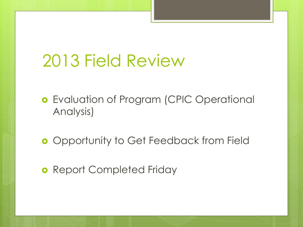 2013 field review