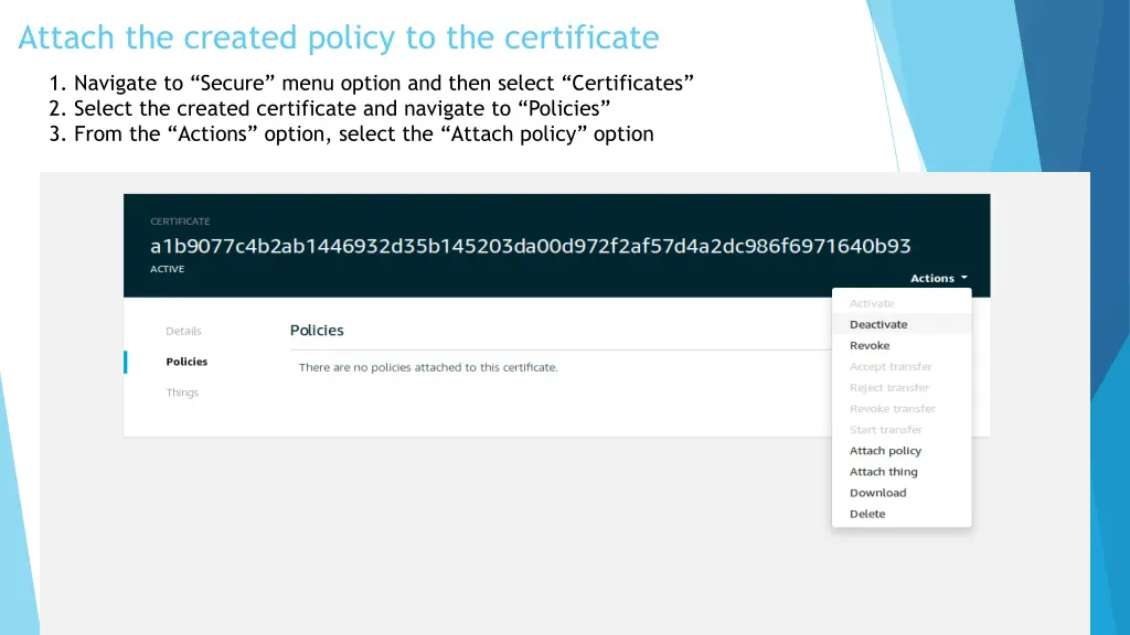 attach the created policy to the certificate