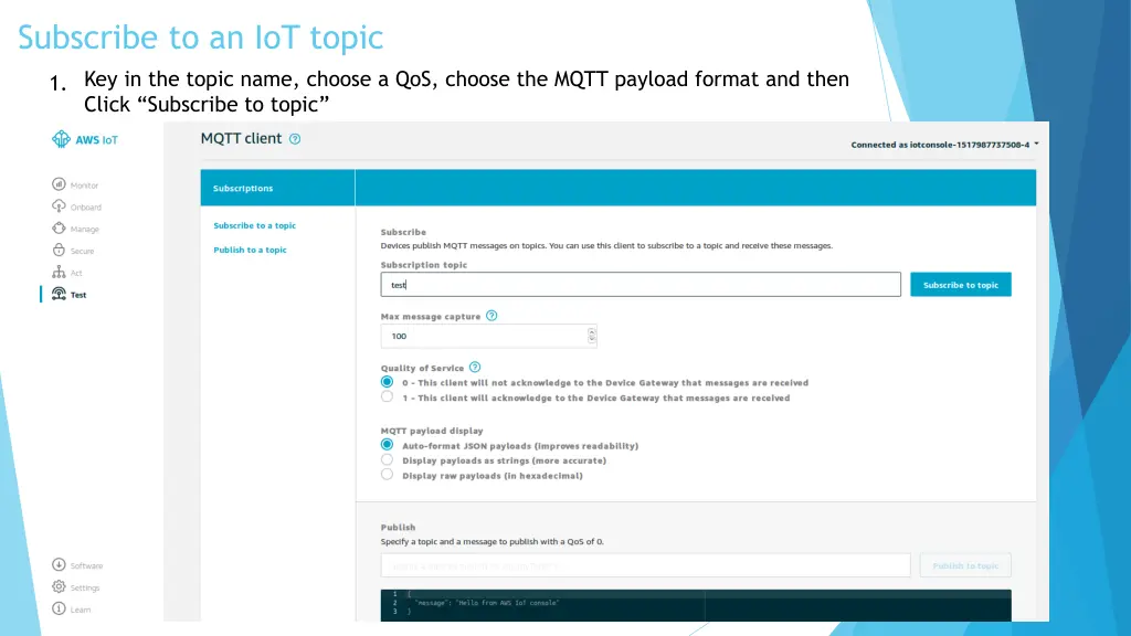 subscribe to an iot topic key in the topic name