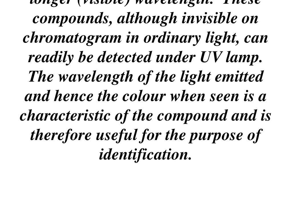 longer visible wavelength these compounds