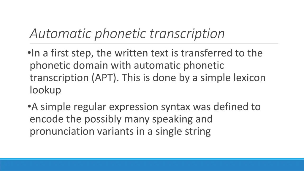 automatic phonetic transcription in a first step