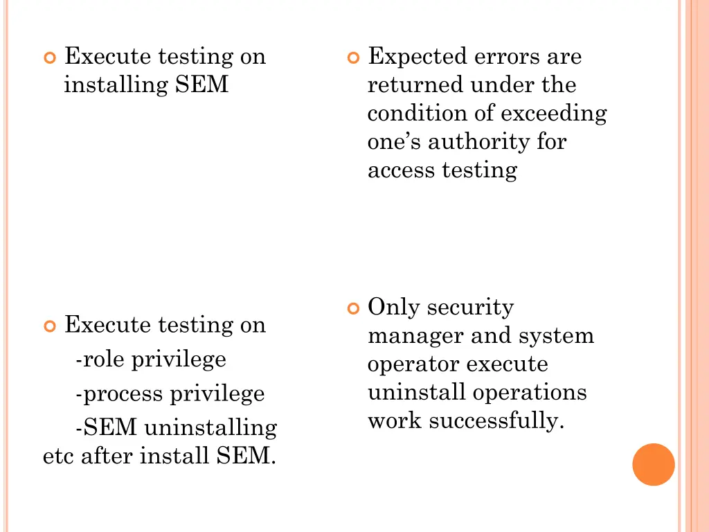execute testing on installing sem