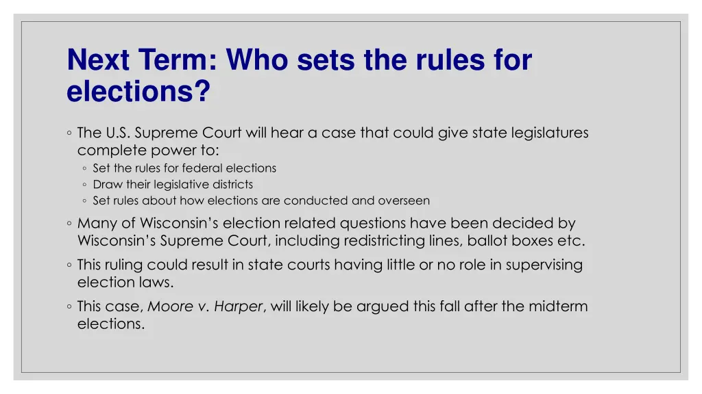 next term who sets the rules for elections
