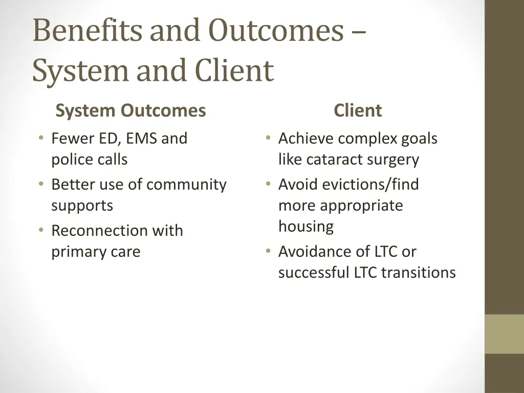 benefits and outcomes system and client