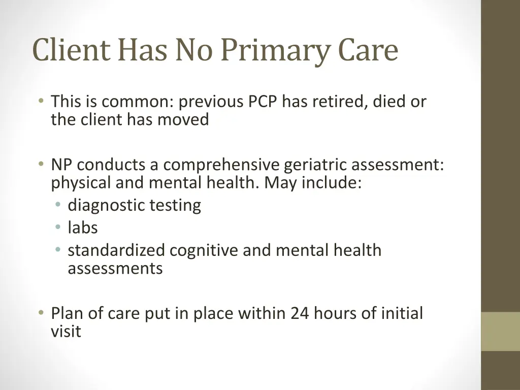 client has no primary care