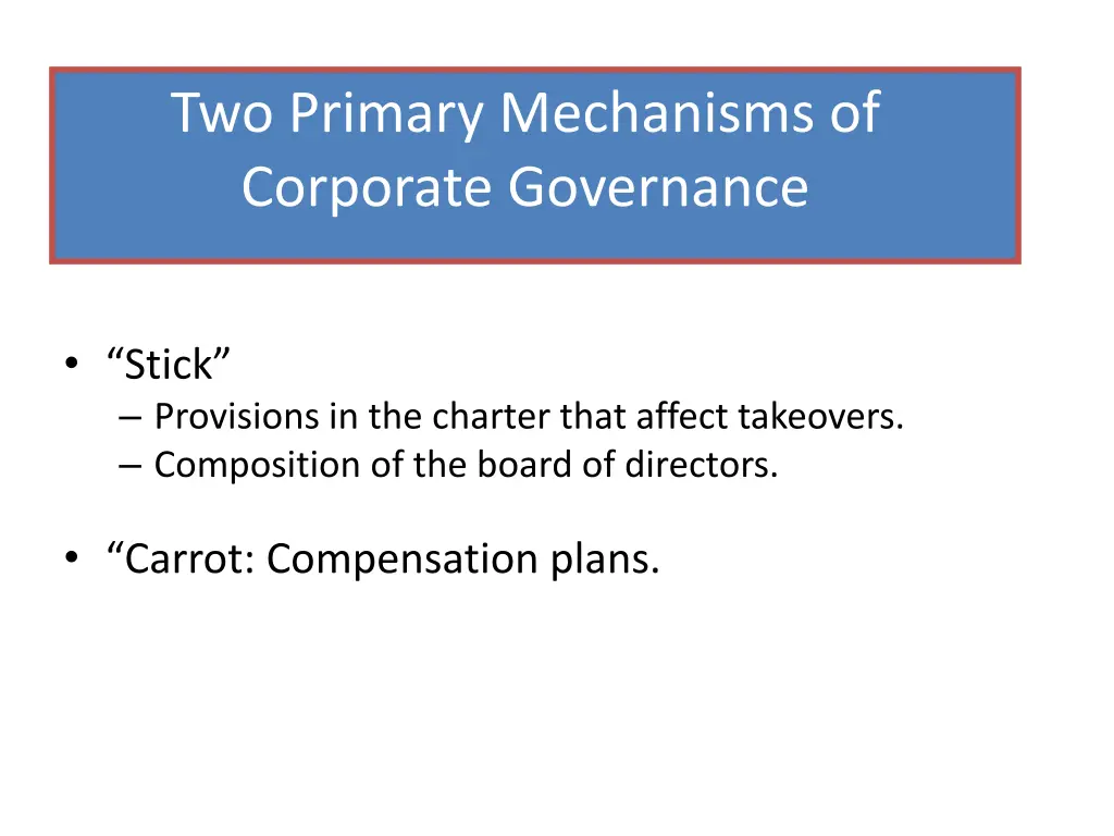 two primary mechanisms of corporate governance