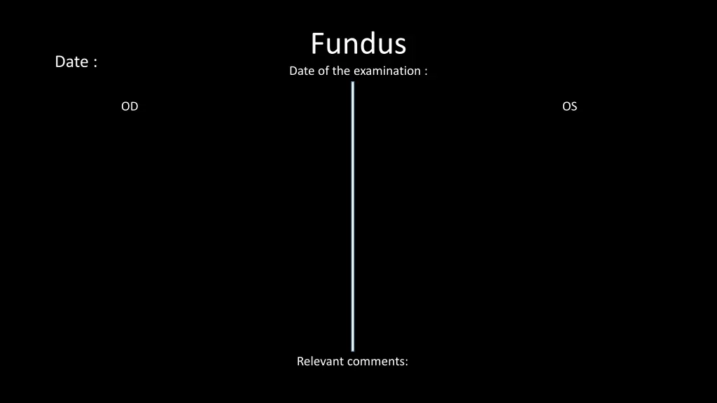 fundus date of the examination