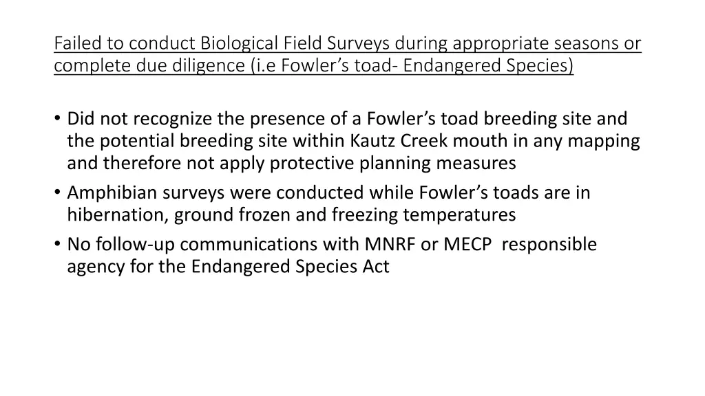failed to conduct biological field surveys during