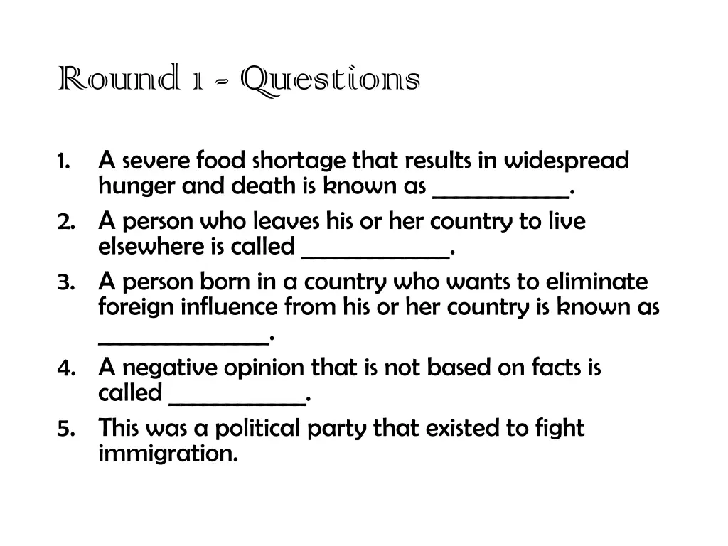round 1 questions