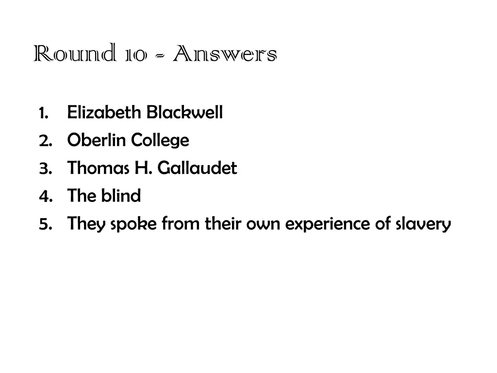 round 10 answers