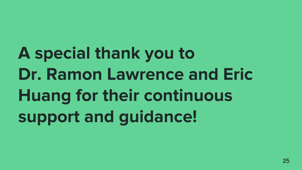 a special thank you to dr ramon lawrence and eric