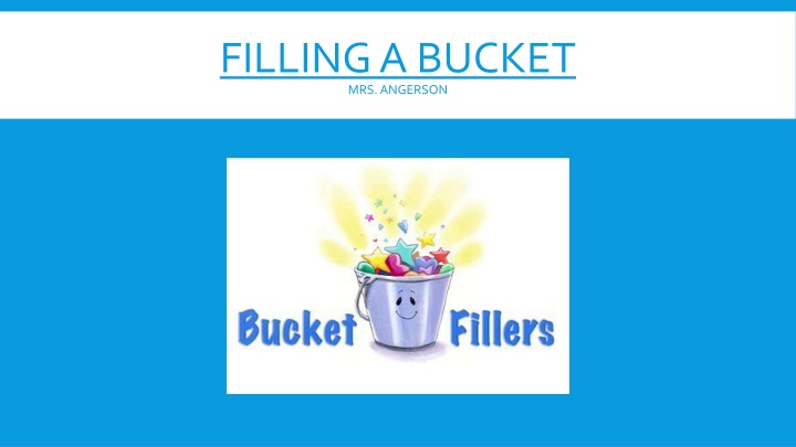 filling a bucket mrs angerson