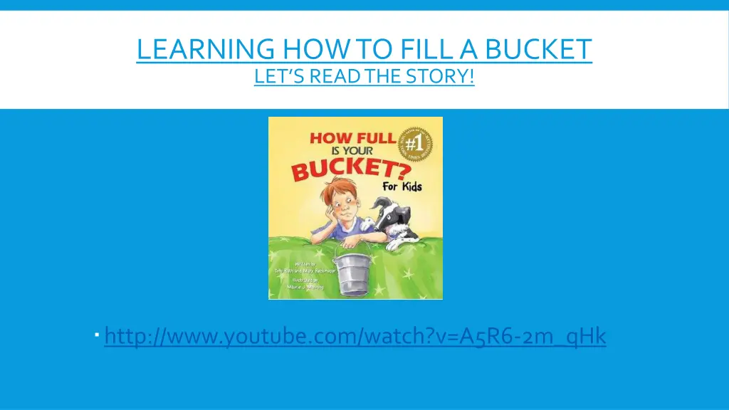 learning how to fill a bucket let s read the story