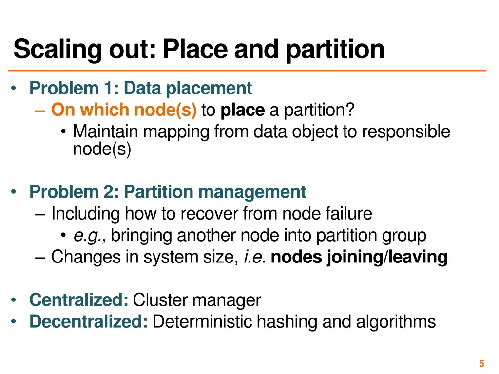 scaling out place and partition