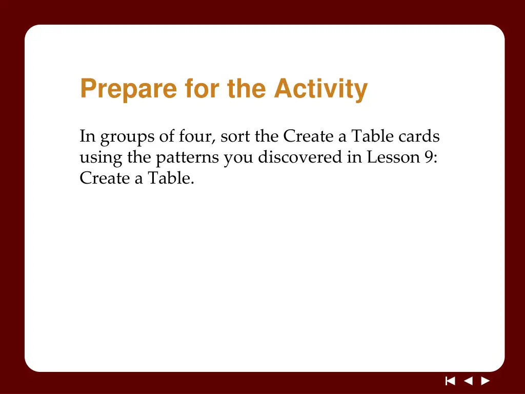 prepare for the activity