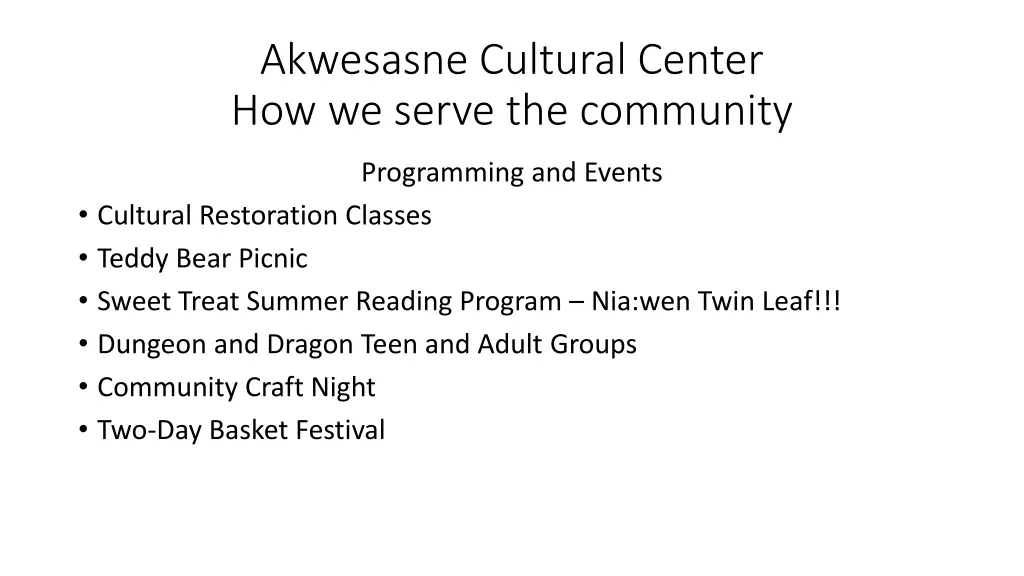 akwesasne cultural center how we serve 2