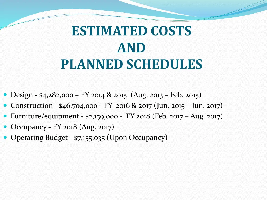estimated costs and planned schedules
