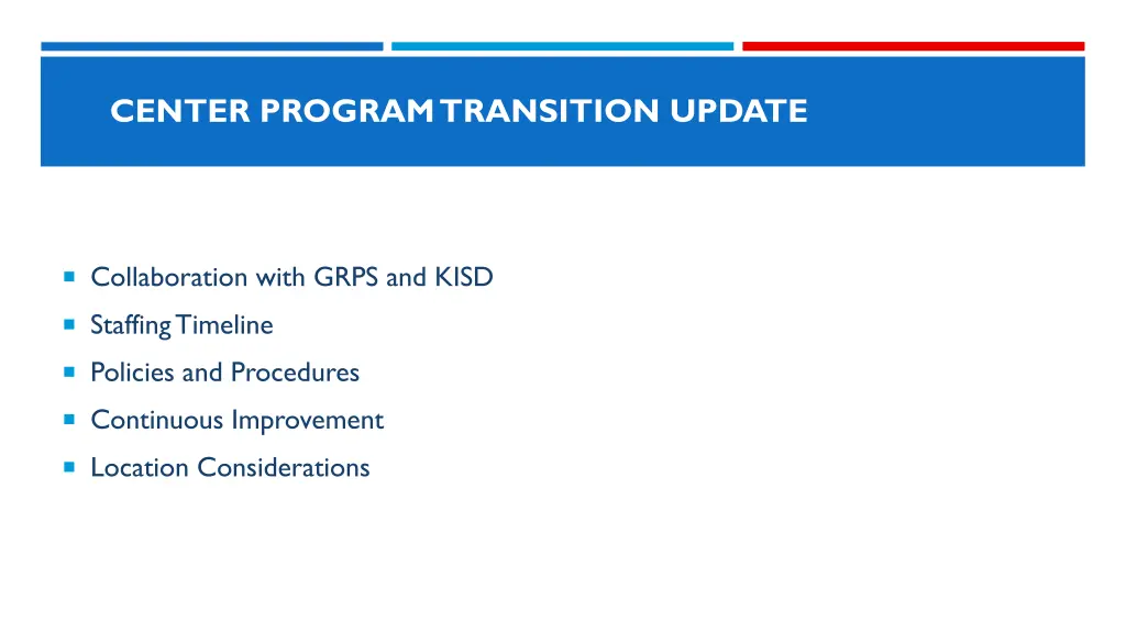 center program transition update
