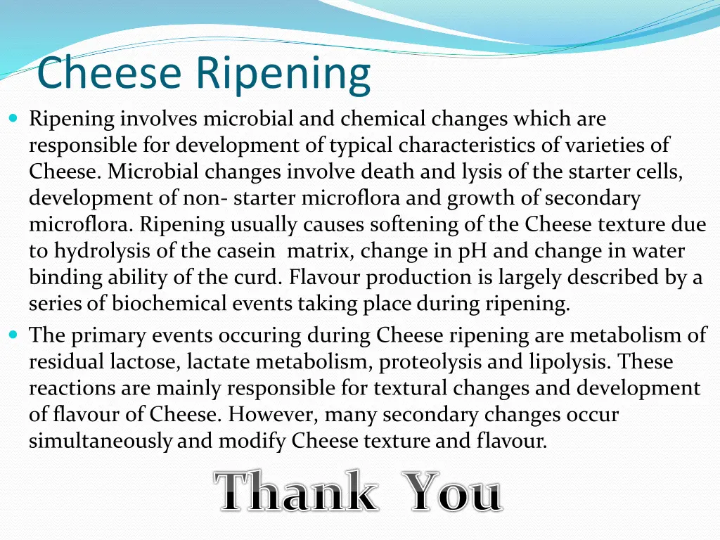 cheese ripening ripening involves microbial