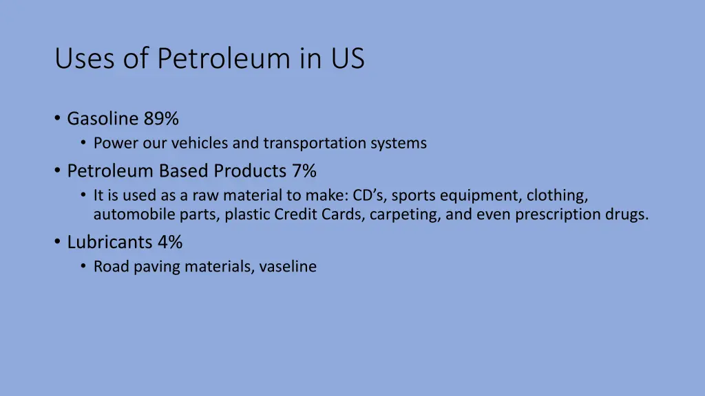 uses of petroleum in us
