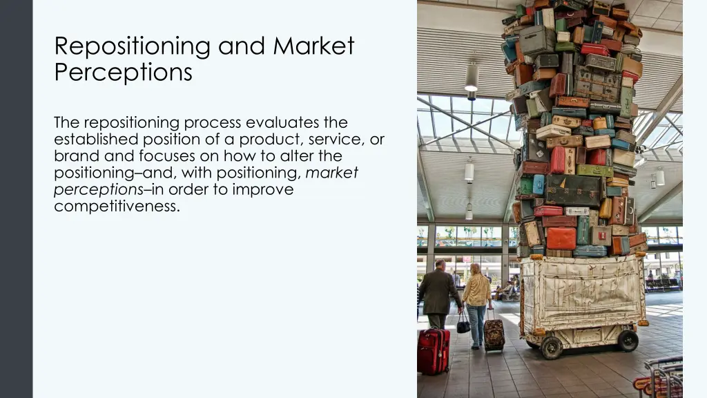 repositioning and market perceptions