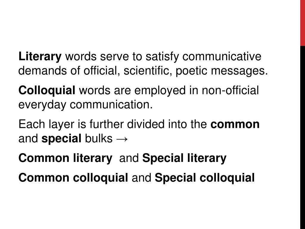 literary words serve to satisfy communicative