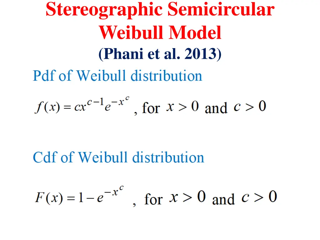 stereographic semicircular weibull model phani