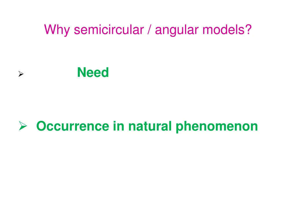 why semicircular angular models