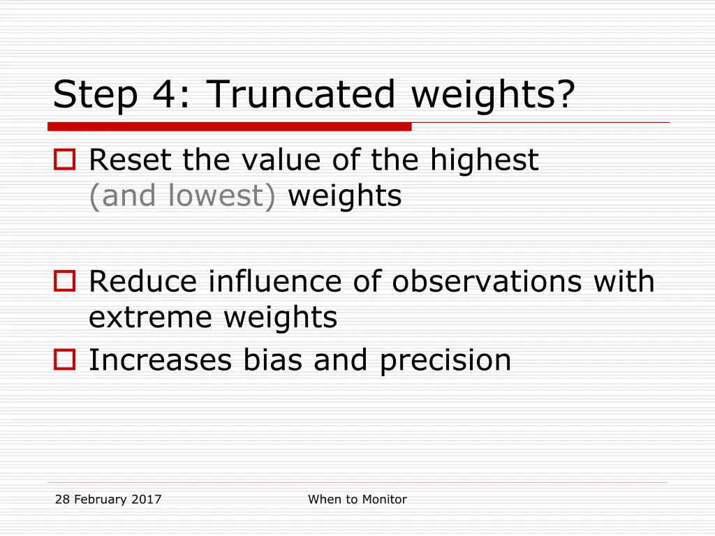 step 4 truncated weights