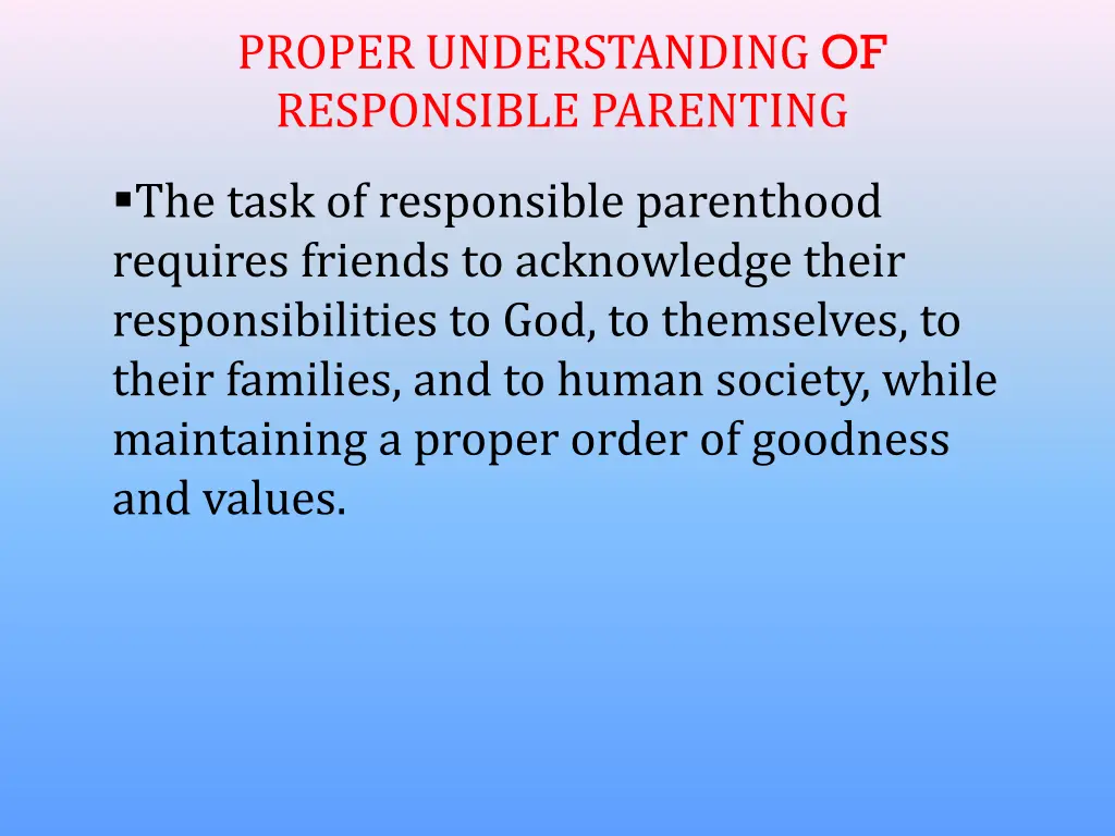 proper understanding of responsible parenting 2