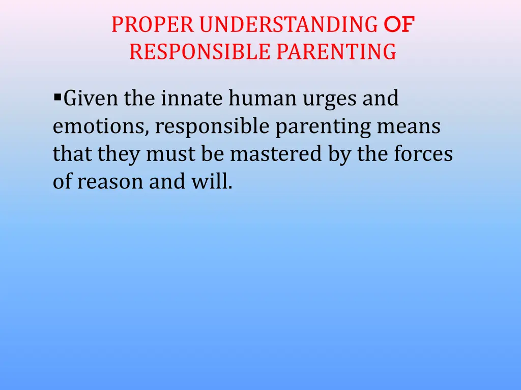 proper understanding of responsible parenting