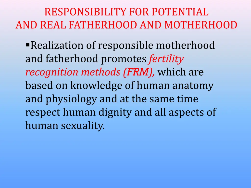 responsibility for potential and real fatherhood 6