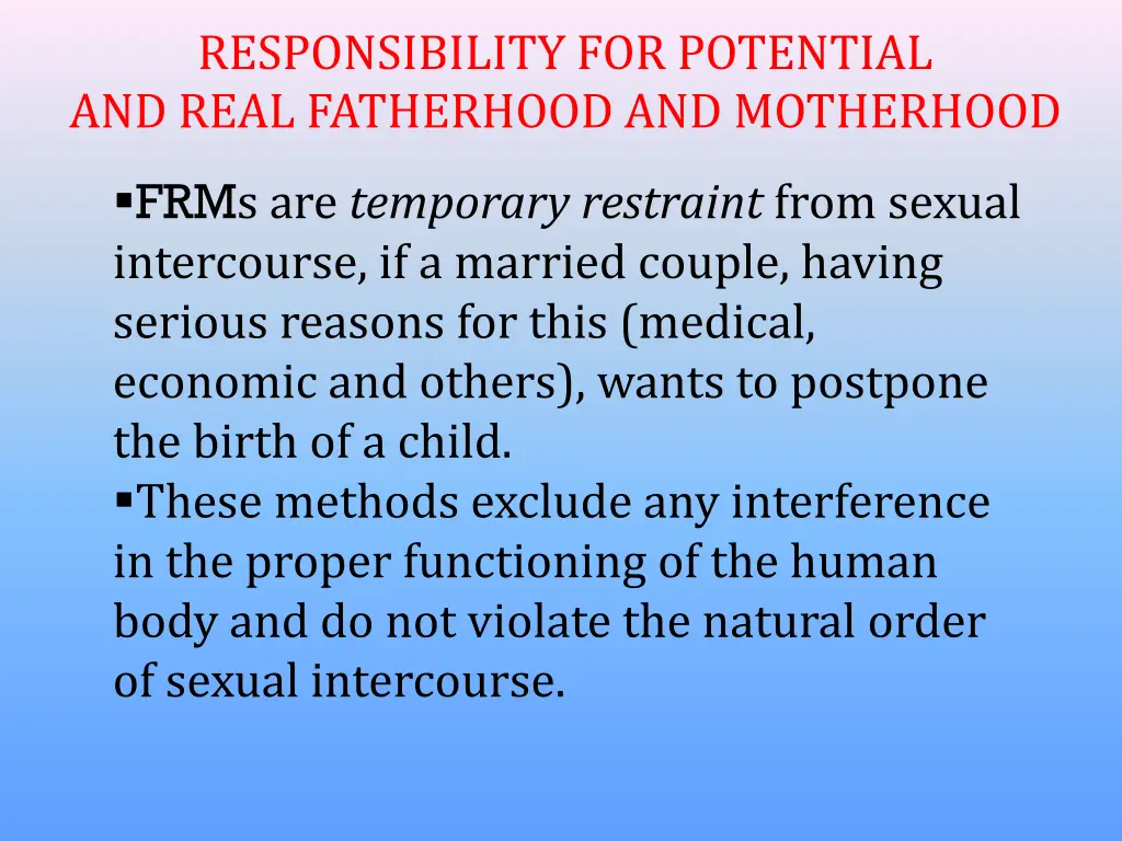 responsibility for potential and real fatherhood 7