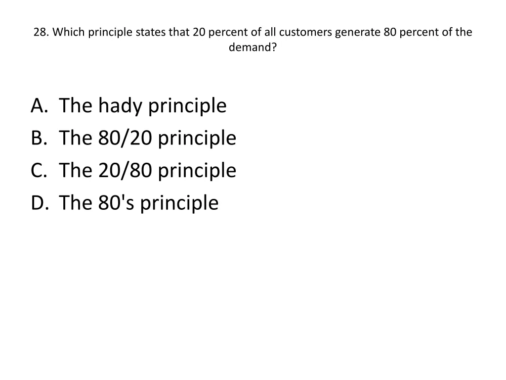 28 which principle states that 20 percent