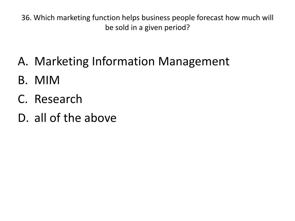 36 which marketing function helps business people