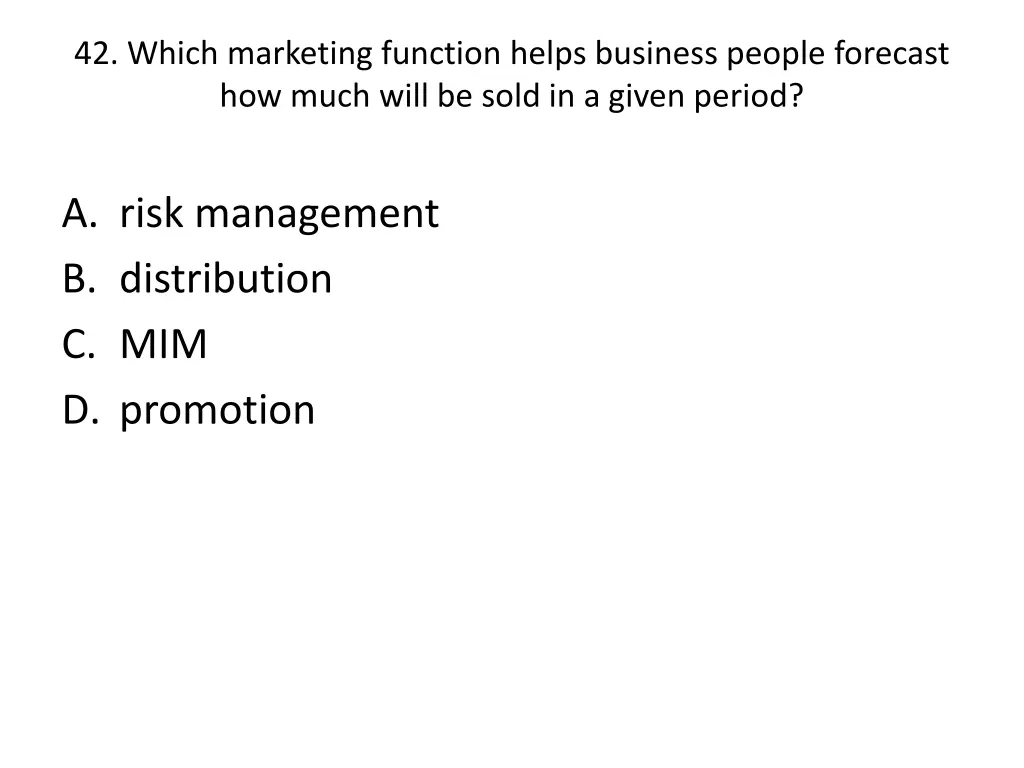 42 which marketing function helps business people