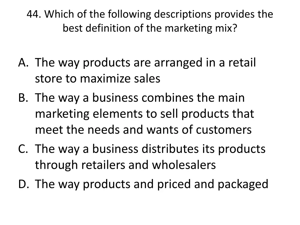 44 which of the following descriptions provides