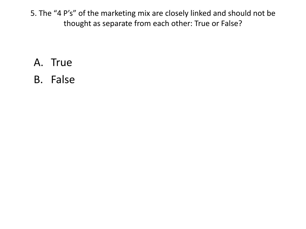 5 the 4 p s of the marketing mix are closely
