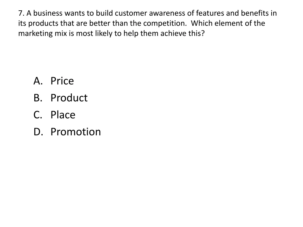 7 a business wants to build customer awareness