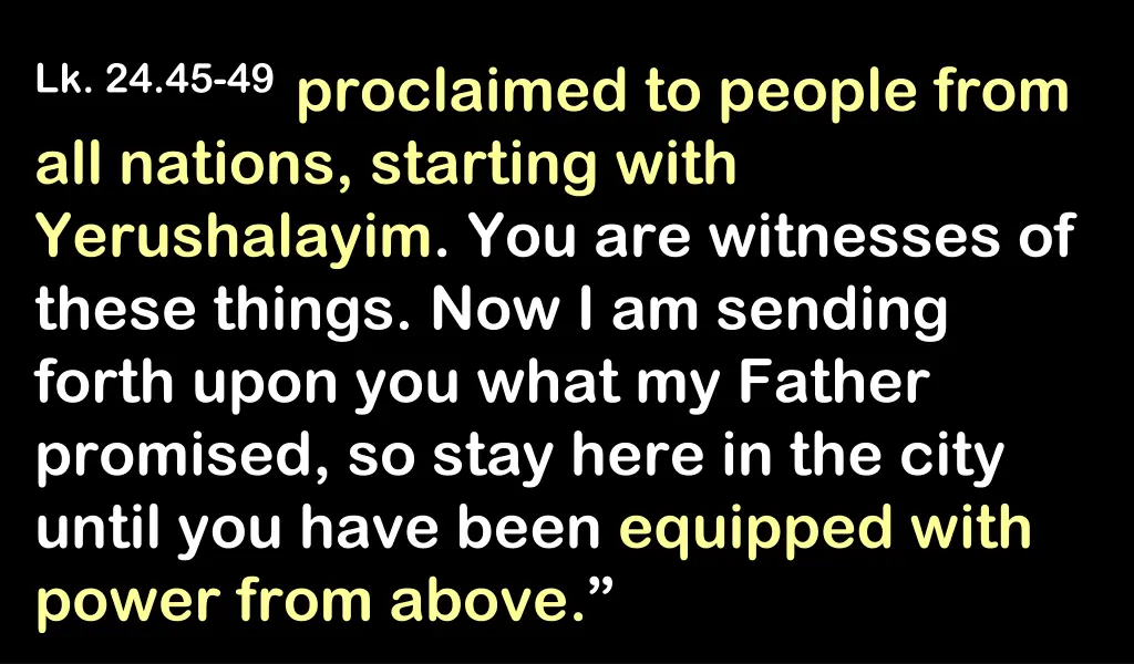 lk 24 45 49 proclaimed to people from all nations