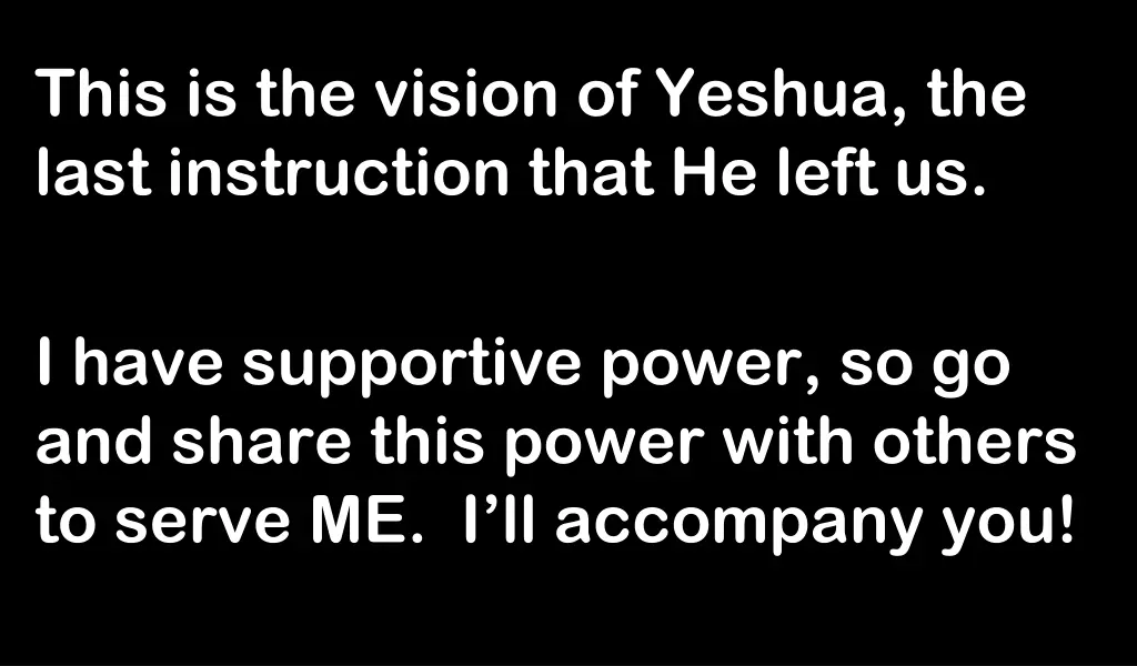 this is the vision of yeshua the last instruction