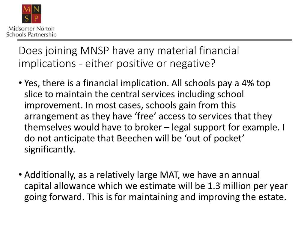 does joining mnsp have any material financial