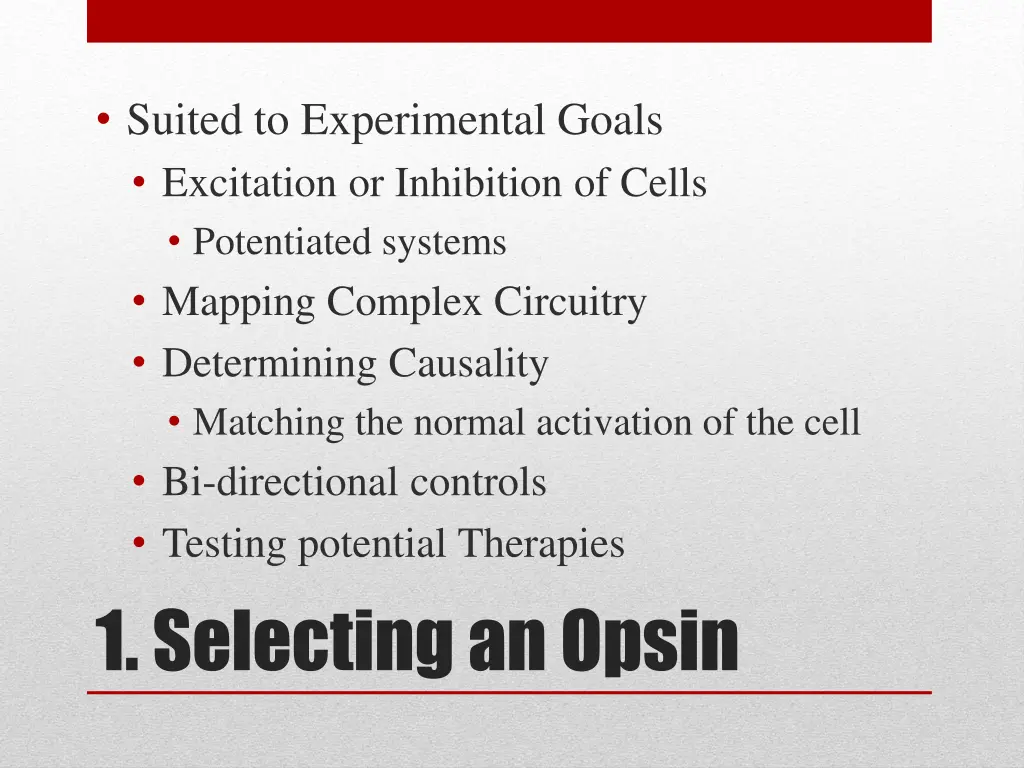 suited to experimental goals excitation