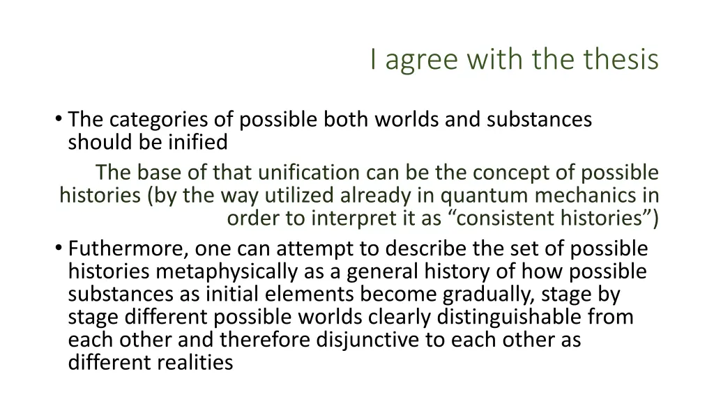 i agree with the thesis