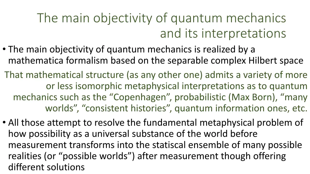 the main objectivity of quantum mechanics