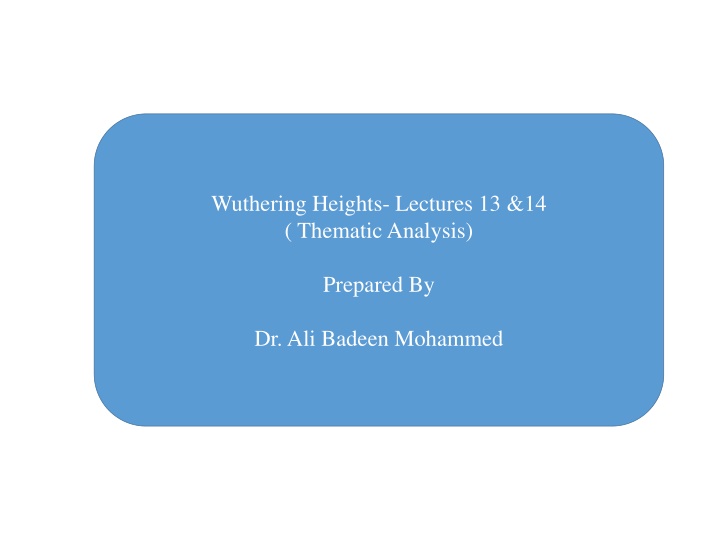 wuthering heights lectures 13 14 thematic analysis
