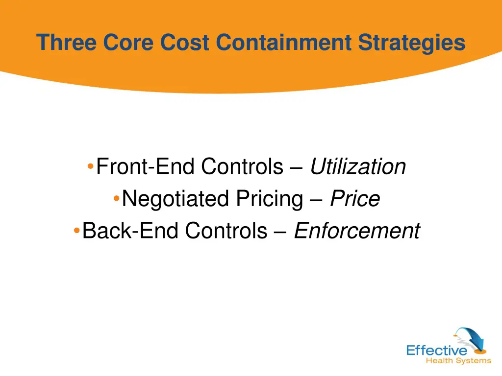 three core cost containment strategies