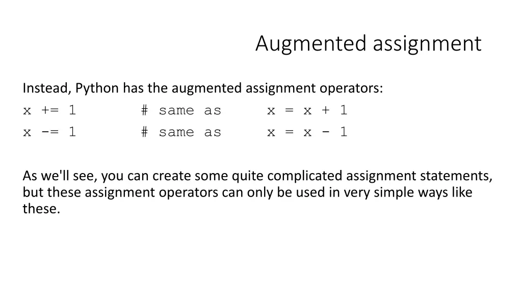 augmented assignment