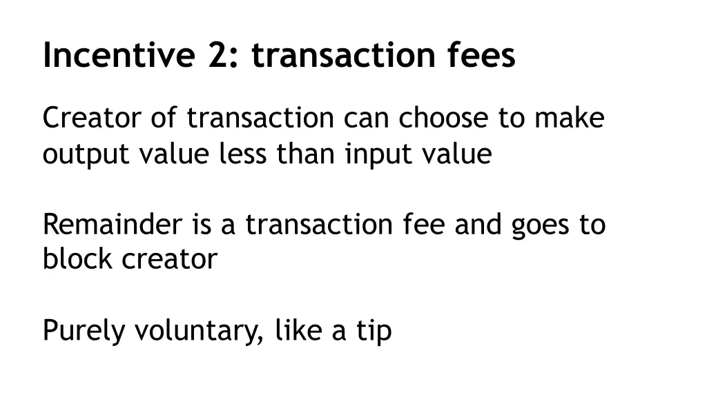 incentive 2 transaction fees